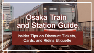Osaka Train and Station Guide: Insider Tips on Discount Tickets, Cards, and Riding Etiquette