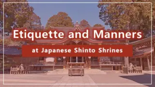 Etiquette and Manners at Japanese Shinto Shrines